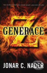 Kniha: Generace Z (Jonar C. Nader). Domino, 2006 Kniha: Generace Z (Jonar C. Nader). Domino, 2006