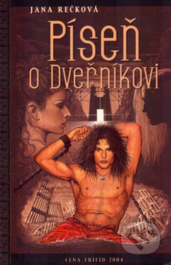 Kniha: Píseň o dveřníkovi (Jana Rečková). Triton, 2005 Kniha: Píseň o dveřníkovi (Jana Rečková). Triton, 2005