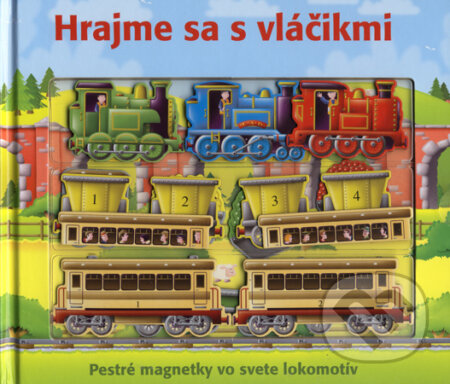 Kniha: Hrajme sa s vláčikmi (Sally Hopgood). Vnímavé deti, 2008 Kniha: Hrajme sa s vláčikmi (Sally Hopgood). Vnímavé deti, 2008