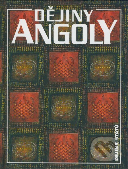 Kniha: Dějiny Angoly (Jan Klíma). Nakladatelství Lidové noviny, 2008 Kniha: Dějiny Angoly (Jan Klíma). Nakladatelství Lidové noviny, 2008