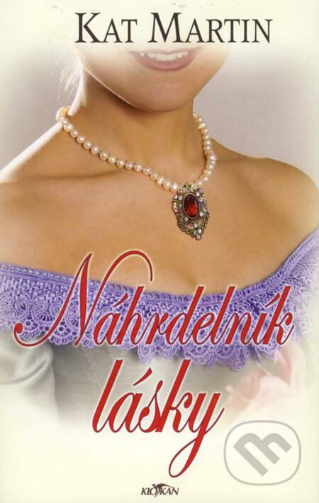 Kniha: Náhrdelník lásky (Kat Martin). Alpress, 2008 Kniha: Náhrdelník lásky (Kat Martin). Alpress, 2008