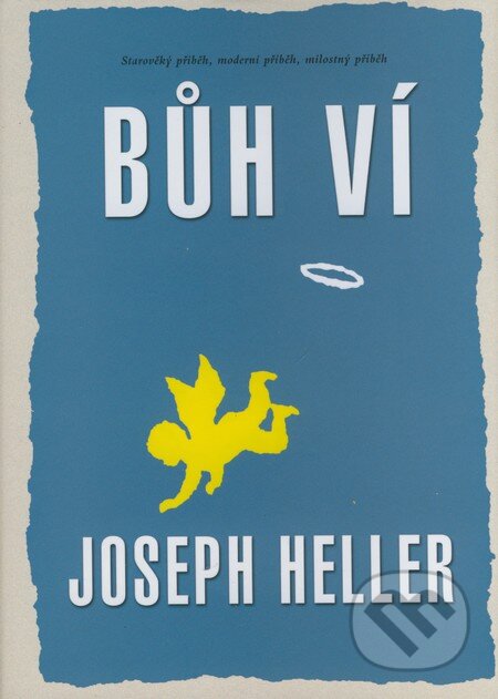 Kniha: Bůh ví (Joseph Heller). BB/art, 2008 Kniha: Bůh ví (Joseph Heller). BB/art, 2008