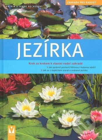 Kniha: Jezírka (Frank Hecker a Katrin Heckerová). Vašut, 2006 Kniha: Jezírka (Frank Hecker a Katrin Heckerová). Vašut, 2006