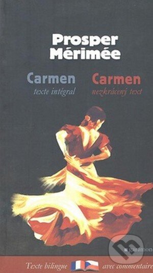 Carmen - Prosper Mérimée, Garamond, 2007