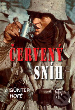 Kniha: Červený sníh (Günter Hofé). Naše vojsko CZ, 2008 Kniha: Červený sníh (Günter Hofé). Naše vojsko CZ, 2008