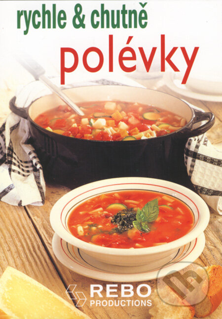 Kniha: Polévky (Rebo). Rebo, 2008 Kniha: Polévky (Rebo). Rebo, 2008