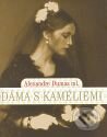 Kniha: Dáma s kaméliemi (Alexandre Dumas). XYZ, 2007 Kniha: Dáma s kaméliemi (Alexandre Dumas). XYZ, 2007