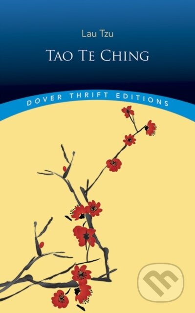 Kniha: Tao TE Ching (Tze Lao). Dover Publications, 2000 Kniha: Tao TE Ching (Tze Lao). Dover Publications, 2000