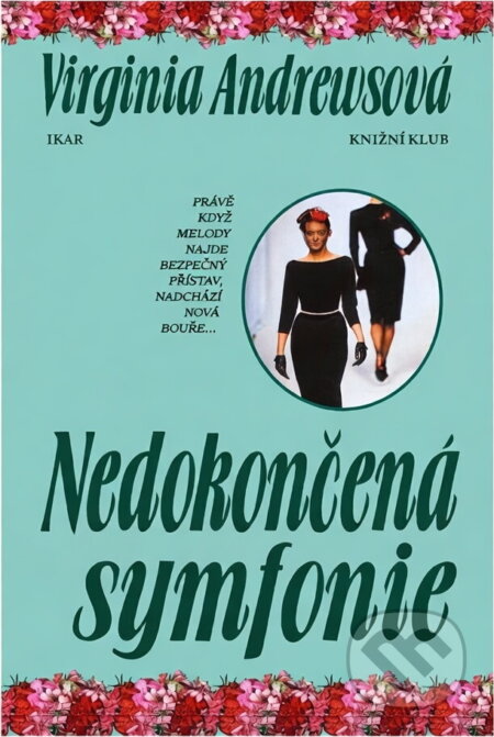 Kniha: Nedokončená symfonie (Virginia C. Andrews). Ikar Kniha: Nedokončená symfonie (Virginia C. Andrews). Ikar