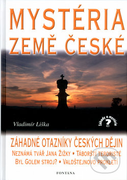 Kniha: Mystéria země české (Vladimír Liška). Fontána, 2002 Kniha: Mystéria země české (Vladimír Liška). Fontána, 2002