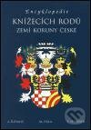 Kniha: Encyklopedie knížecích rodů zemí Koruny české (František Stellner a Jan Županič). Aleš Skřivan ml., 2006 Kniha: Encyklopedie knížecích rodů zemí Koruny české (František Stellner a Jan Županič). Aleš Skřivan ml., 2006