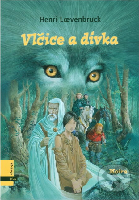 Kniha: Vlčice a dívka (Henri Loevenbruck). Albatros SK, 2004 Kniha: Vlčice a dívka (Henri Loevenbruck). Albatros SK, 2004