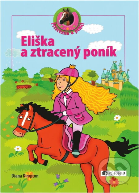 Kniha: Eliška a ztracený poník (Diana Kimpton). Fragment, 2006 Kniha: Eliška a ztracený poník (Diana Kimpton). Fragment, 2006