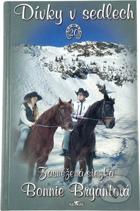 Kniha: Dívky v sedlech 20 (Bonnie Bryantová). , 2006 Kniha: Dívky v sedlech 20 (Bonnie Bryantová). , 2006