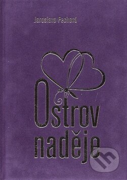 Kniha: Ostrov naděje (Jaroslava Pechová). LAGUNA, 2008 Kniha: Ostrov naděje (Jaroslava Pechová). LAGUNA, 2008