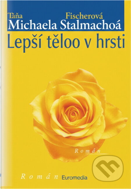 Kniha: Lepší holub v hrsti (Franziska Stalmann). Motto, 1999 Kniha: Lepší holub v hrsti (Franziska Stalmann). Motto, 1999