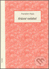 Kniha: Krásné neštěstí (František Halas). Sursum, 2006 Kniha: Krásné neštěstí (František Halas). Sursum, 2006