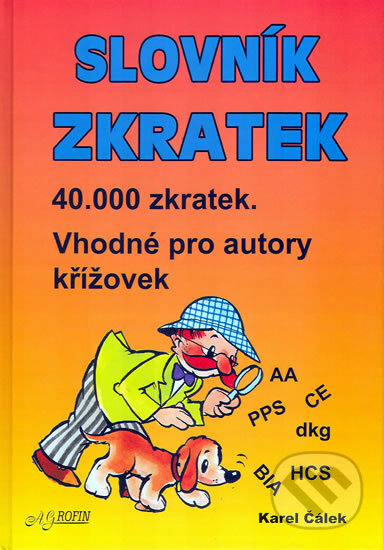 Kniha: Slovník zkratek (Agrofin). Agrofin, 2009 Kniha: Slovník zkratek (Agrofin). Agrofin, 2009