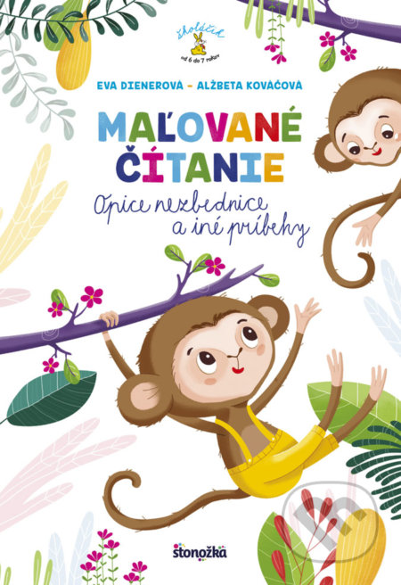 Kniha: Maľované čítanie - Opice nezbednice a iné príbehy (Eva Dienerová). Stonožka, 2019 Kniha: Maľované čítanie - Opice nezbednice a iné príbehy (Eva Dienerová). Stonožka, 2019
