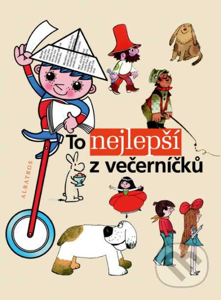 Kniha: To nejlepší z večerníčků 1 (Kateřina Závadová). Albatros CZ, 2006 Kniha: To nejlepší z večerníčků 1 (Kateřina Závadová). Albatros CZ, 2006