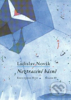 Kniha: Neztracené básně (Ladislav Novák). Host, 2000 Kniha: Neztracené básně (Ladislav Novák). Host, 2000