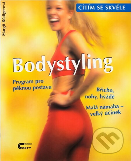 Kniha: Bodystyling (Margit Rüdigerová). , 2000 Kniha: Bodystyling (Margit Rüdigerová). , 2000