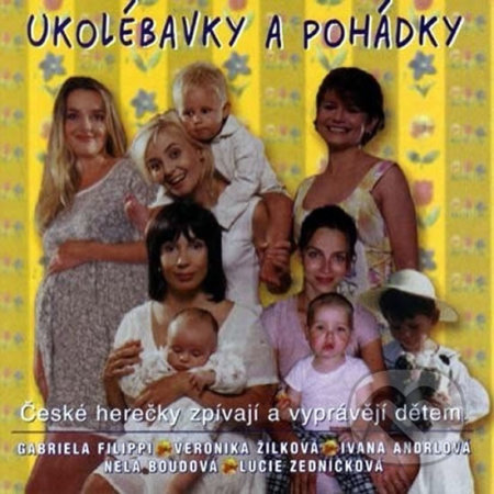 Audiokniha: Ukolébavky a pohádky - CD (Popron music). Popron music, 2008 Audiokniha: Ukolébavky a pohádky - CD (Popron music). Popron music, 2008