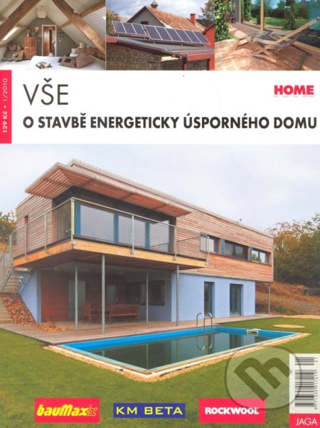 Kniha: Vše o stavbě energeticky úsporného domu (Autorský kolektiv). Jaga group, 2010 Kniha: Vše o stavbě energeticky úsporného domu (Autorský kolektiv). Jaga group, 2010