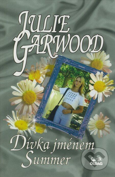 Kniha: Dívka jménem Summer (Julie Garwood). OLDAG, 2001 Kniha: Dívka jménem Summer (Julie Garwood). OLDAG, 2001