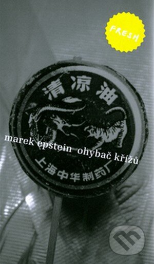 Kniha: Ohýbač křížů (Marek Epstein). Labyrint, 2006 Kniha: Ohýbač křížů (Marek Epstein). Labyrint, 2006