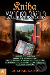 Kniha: Kniha Mirdad (Mikhail Naimy). Eugenika, 2008 Kniha: Kniha Mirdad (Mikhail Naimy). Eugenika, 2008
