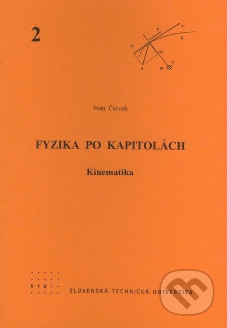 Fyzika po kapitolách 2 - Ivan Červeň, STU, 2007