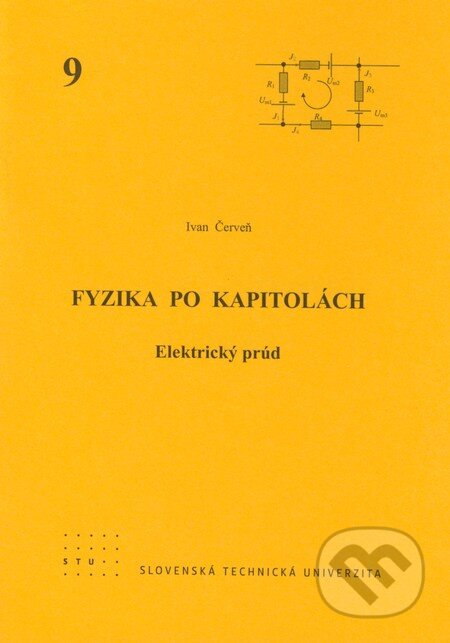 Kniha: Fyzika po kapitolách 9 (Ivan Červeň). STU, 2007 Kniha: Fyzika po kapitolách 9 (Ivan Červeň). STU, 2007