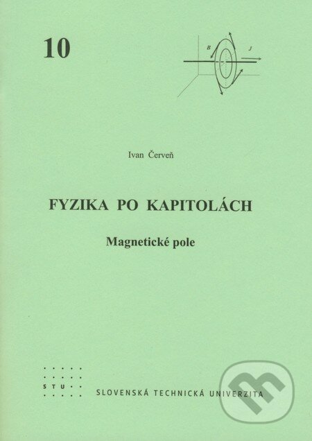 Kniha: Fyzika po kapitolách 10 (Ivan Červeň). STU, 2007 Kniha: Fyzika po kapitolách 10 (Ivan Červeň). STU, 2007