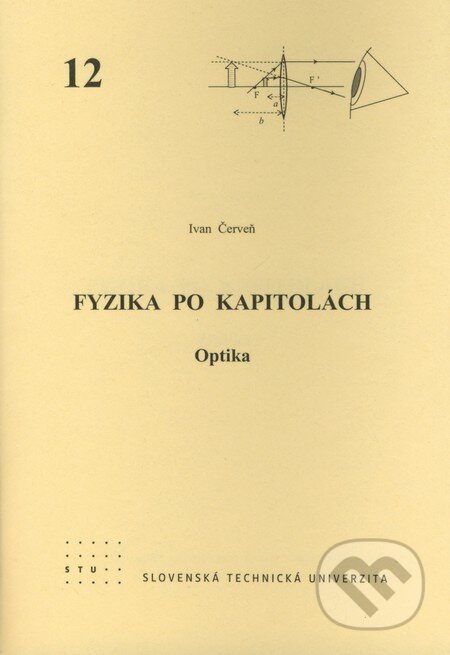 Kniha: Fyzika po kapitolách 12 (Ivan Červeň). STU, 2007 Kniha: Fyzika po kapitolách 12 (Ivan Červeň). STU, 2007