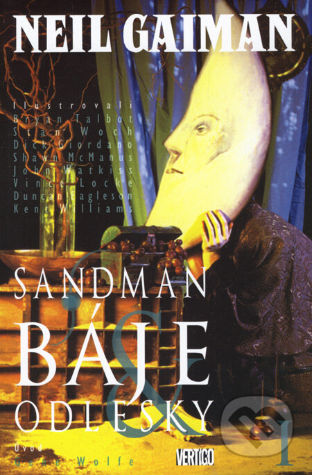 Kniha: Sandman: Báje & Odlesky (Neil Gaiman). Crew, 2008 Kniha: Sandman: Báje & Odlesky (Neil Gaiman). Crew, 2008