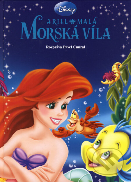 Kniha: Ariel - malá morská víla (Egmont SK). Egmont SK, 2008 Kniha: Ariel - malá morská víla (Egmont SK). Egmont SK, 2008