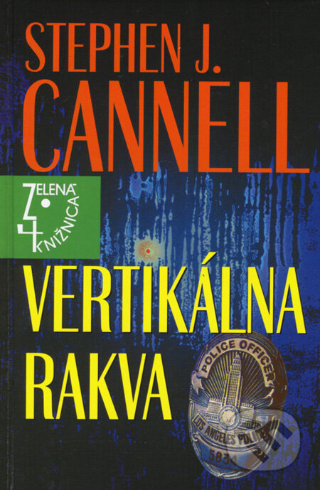 Kniha: Vertikálna rakva (Stephen J. Cannell). Slovenský spisovateľ, 2008 Kniha: Vertikálna rakva (Stephen J. Cannell). Slovenský spisovateľ, 2008