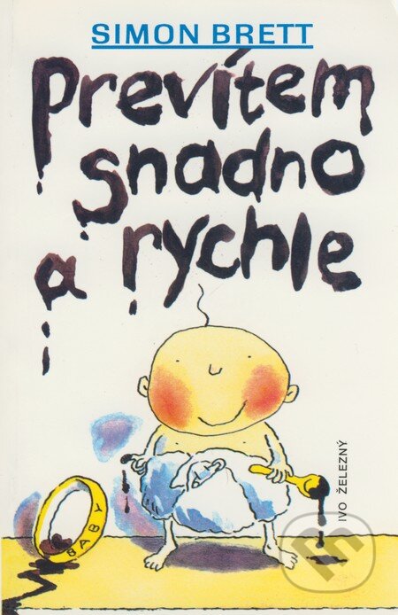 Kniha: Prevítem snadno a rychle (Simon Brett). Ivo Železný, 1998 Kniha: Prevítem snadno a rychle (Simon Brett). Ivo Železný, 1998