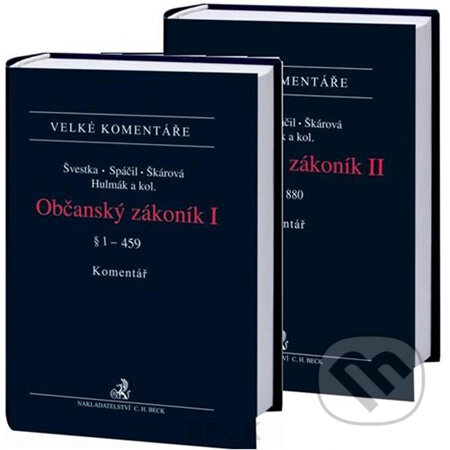 Kniha: Občanský zákoník I + II (Komentář) (Jiří Švestka a kolektiv). C. H. Beck, 2008 Kniha: Občanský zákoník I + II (Komentář) (Jiří Švestka a kolektiv). C. H. Beck, 2008