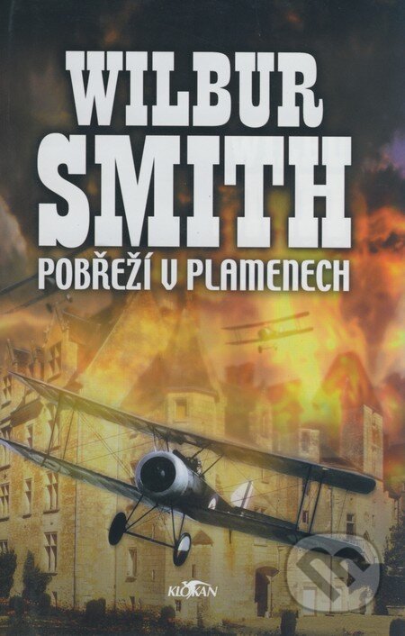 Kniha: Pobřeží v plamenech (Wilbur Smith). Alpress, 2001 Kniha: Pobřeží v plamenech (Wilbur Smith). Alpress, 2001