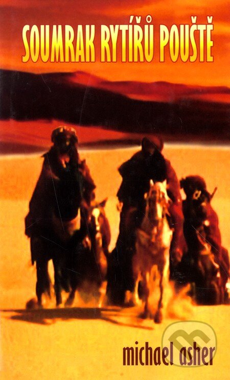 Soumrak rytířů pouště - Michael Asher, Baronet, 2008