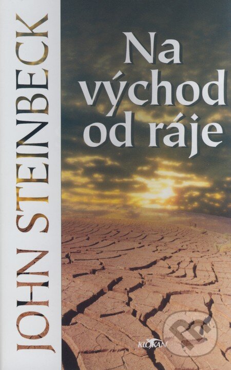 Kniha: Na východ od ráje (John Steinbeck). Alpress, 2006 Kniha: Na východ od ráje (John Steinbeck). Alpress, 2006