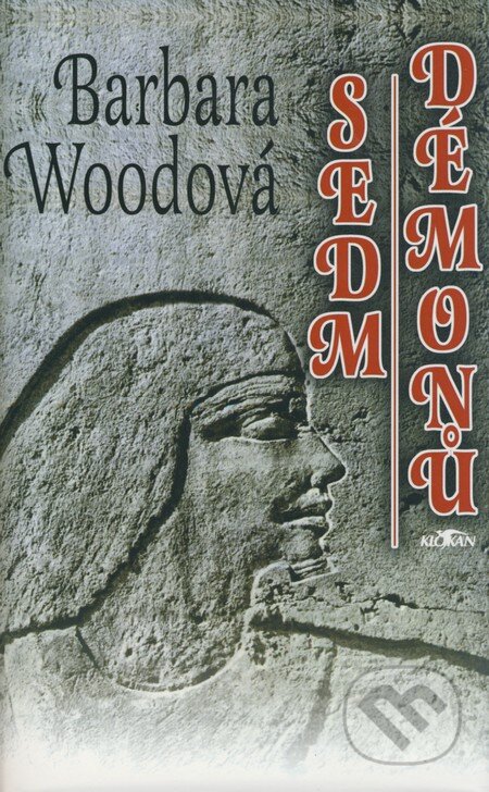 Kniha: Sedm démonů (Barbara Wood). Alpress, 2006 Kniha: Sedm démonů (Barbara Wood). Alpress, 2006