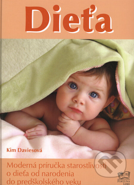 Kniha: Dieťa (Kim Daviesová). Fortuna Libri, 2008 Kniha: Dieťa (Kim Daviesová). Fortuna Libri, 2008