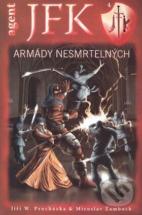 Kniha: Armády nesmrtelných (Jiří W. Procházka a Miroslav Žamboch). Triton, 2006 Kniha: Armády nesmrtelných (Jiří W. Procházka a Miroslav Žamboch). Triton, 2006