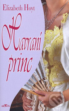 Kniha: Havraní princ (Elizabeth Hoyt). Alpress, 2008 Kniha: Havraní princ (Elizabeth Hoyt). Alpress, 2008