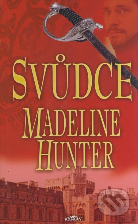 Kniha: Svůdce (Madeline Hunter). Alpress, 2005 Kniha: Svůdce (Madeline Hunter). Alpress, 2005