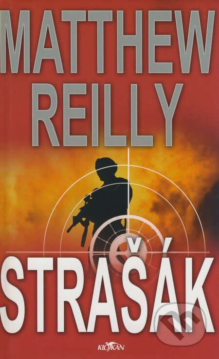 Kniha: Strašák (Matthew Reilly). Alpress, 2006 Kniha: Strašák (Matthew Reilly). Alpress, 2006