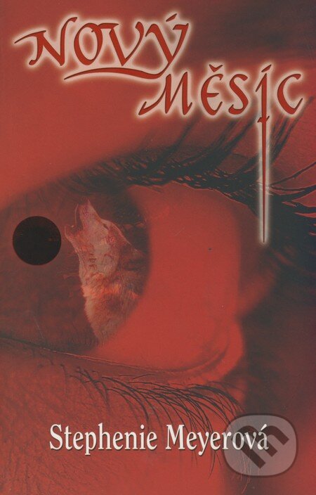 Kniha: Nový měsíc (Stephenie Meyer). Egmont ČR, 2008 Kniha: Nový měsíc (Stephenie Meyer). Egmont ČR, 2008
